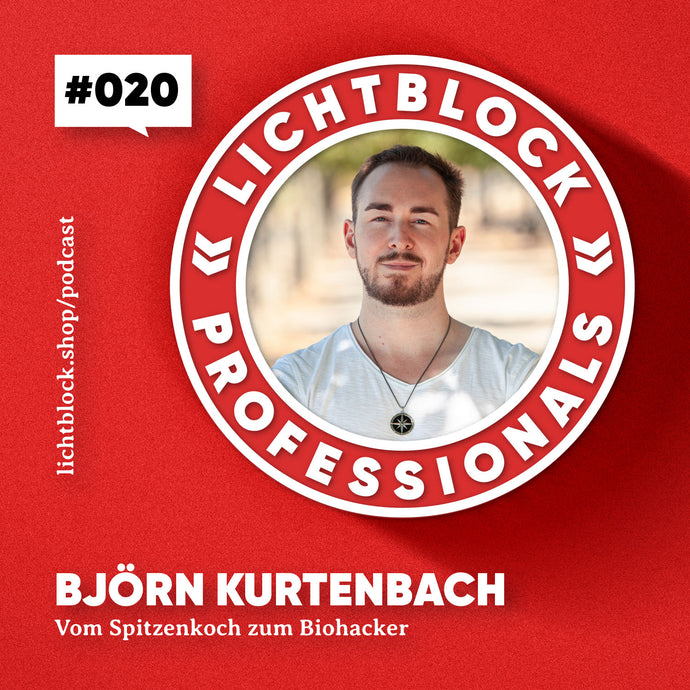 #020 Björn Kurtenbach – Vom Spitzenkoch zum Biohacker