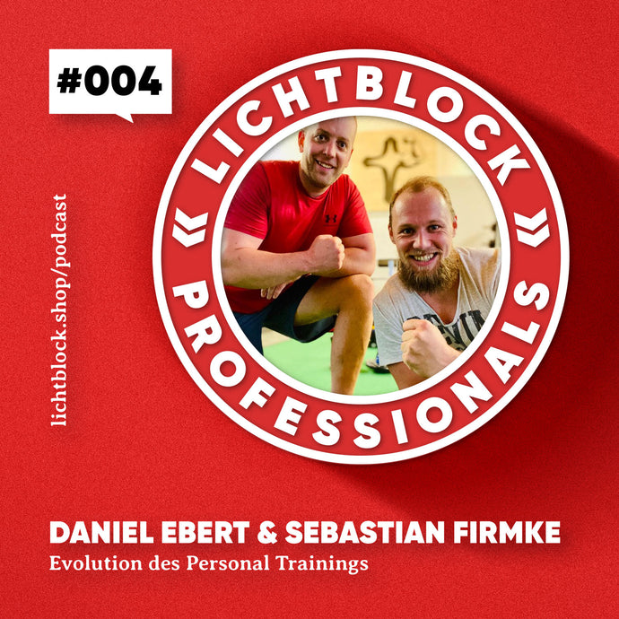 #004 Daniel Ebert & Sebastian Firmke - Evolution of Personal Training