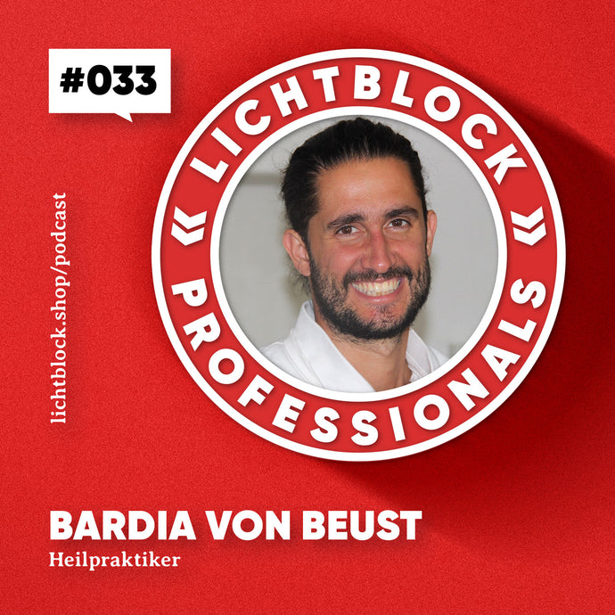 #033 Bardia von Beust - Light, the greatest lever for healing and regulation?